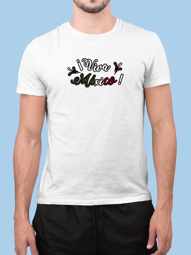 Viva Mexico! Quote T-shirt -SmartPrintsInk Designs