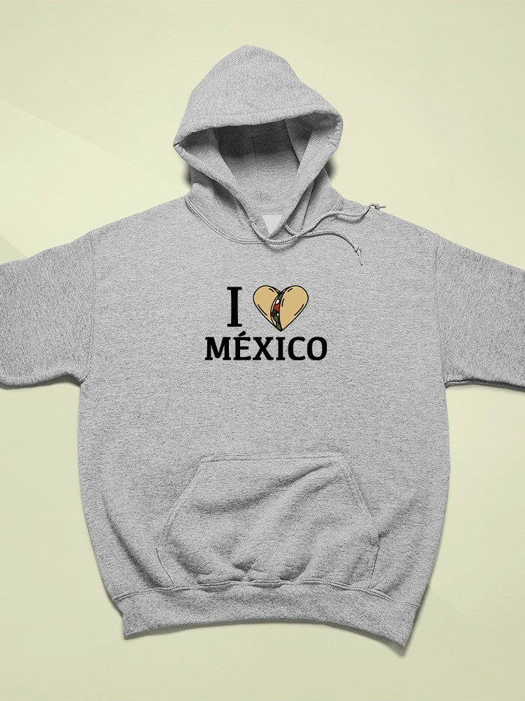 I Love Mexico, Burrito Hoodie or Sweatshirt -SmartPrintsInk Designs