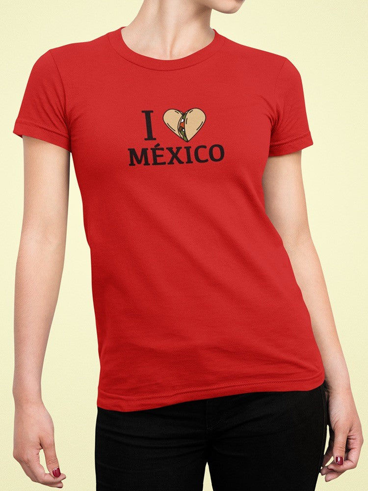 I Love Mexico, Burrito Shaped T-shirt -SmartPrintsInk Designs