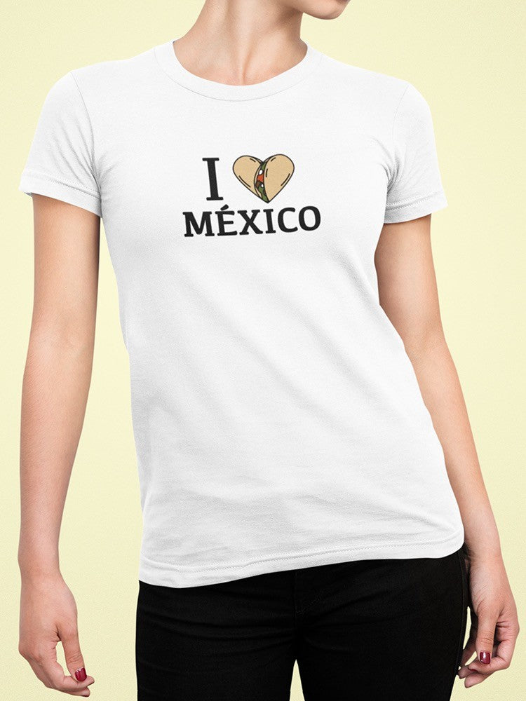 I Love Mexico, Burrito Shaped T-shirt -SmartPrintsInk Designs