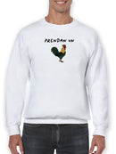 Prendan Un Gallo Hoodie or Sweatshirt -SmartPrintsInk Designs