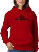 Call Me Bad Influencia Hoodie or Sweatshirt -SmartPrintsInk Designs