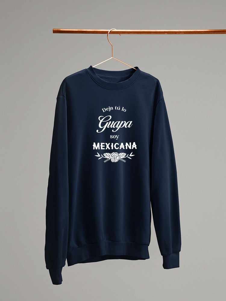 Not Only Pretty, Mexican Hoodie or Sweatshirt -SmartPrintsInk Designs