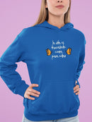 Life Is Too Short To Hate Hoodie or Sweatshirt -SmartPrintsInk Designs