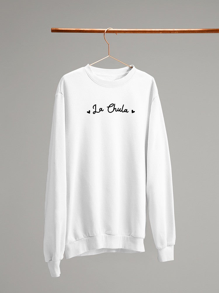 La Chula Hoodie or Sweatshirt -SmartPrintsInk Designs