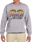 I Taco You a Lot Sweatshirt -SmartPrintsInk Designs