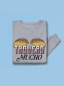 I Taco You a Lot Sweatshirt -SmartPrintsInk Designs