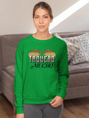 I Taco You a Lot Sweatshirt -SmartPrintsInk Designs