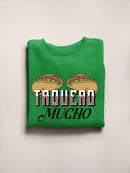 I Taco You a Lot Sweatshirt -SmartPrintsInk Designs