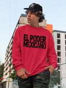 Mexican Power. Sweatshirt -SmartPrintsInk Designs