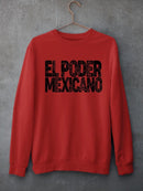 Mexican Power. Sweatshirt -SmartPrintsInk Designs
