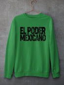 Mexican Power. Sweatshirt -SmartPrintsInk Designs
