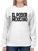 Mexican Power. Sweatshirt -SmartPrintsInk Designs