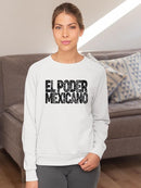 Mexican Power. Sweatshirt -SmartPrintsInk Designs