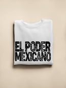 Mexican Power. Sweatshirt -SmartPrintsInk Designs