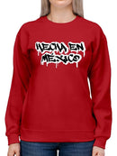 Made In Mexico. Sweatshirt -SmartPrintsInk Designs