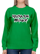 Made In Mexico. Sweatshirt -SmartPrintsInk Designs