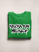 Made In Mexico. Sweatshirt -SmartPrintsInk Designs