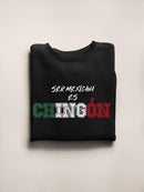 Being Mexican Is So Badass. Sweatshirt -SmartPrintsInk Designs