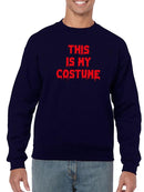 This Is My Costume Spooky Style Sweatshirt -SmartPrintsInk Designs