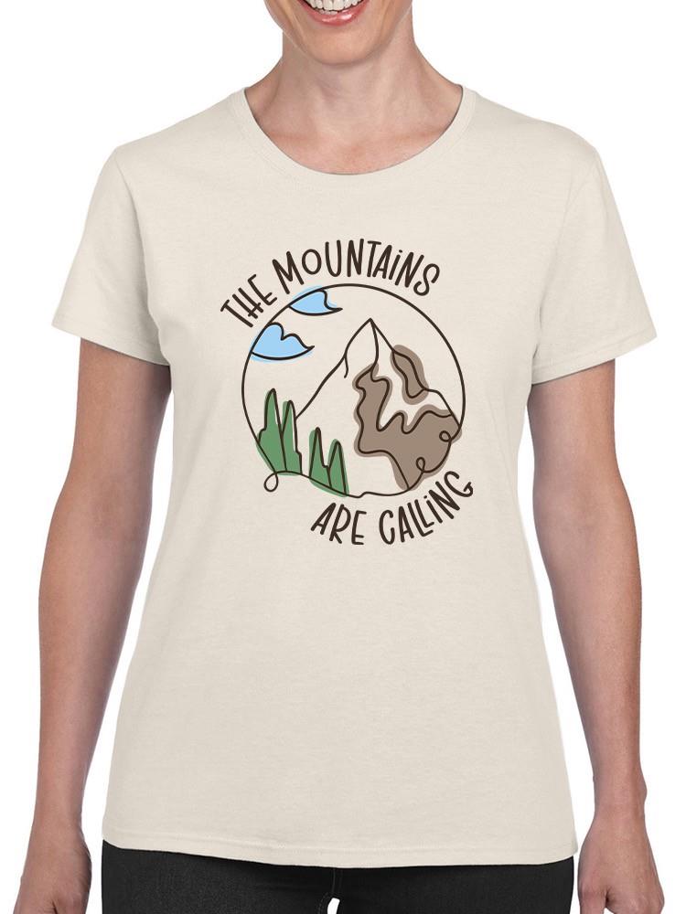 The Mountains Are Calling. T-shirt -SmartPrintsInk Designs