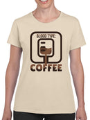 Blood Type: Coffee. T-shirt -SmartPrintsInk Designs