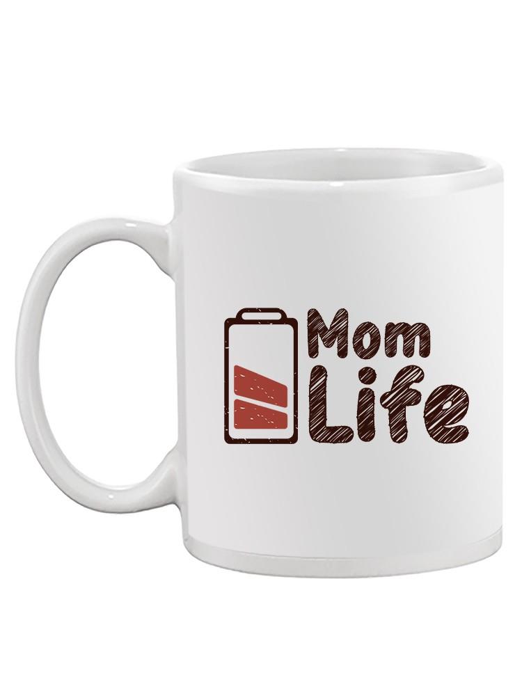 Mom Life. Half Battery Mug -SmartPrintsInk Designs