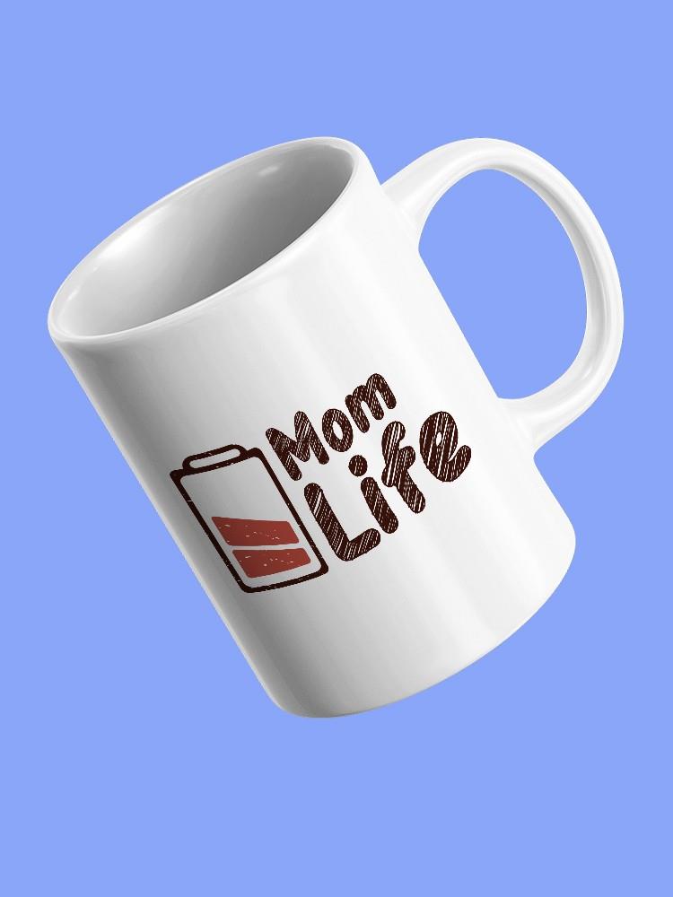 Mom Life. Half Battery Mug -SmartPrintsInk Designs
