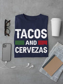 Tacos And Cervezas. T-shirt -SmartPrintsInk Designs
