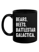 Bears Beets Battlestar Galactica Mug -SmartPrintsInk Designs