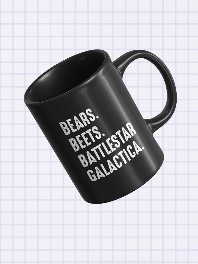Bears Beets Battlestar Galactica Mug -SmartPrintsInk Designs