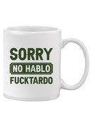 No Hablo ****Tardo Mug -SmartPrintsInk Designs