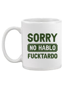 No Hablo ****Tardo Mug -SmartPrintsInk Designs