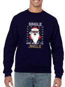 Single And Ready To Jingle! Sweatshirt -SmartPrintsInk Designs