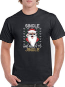 Single And Ready To Jingle! T-shirt -SmartPrintsInk Designs