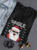 Single And Ready To Jingle! T-shirt -SmartPrintsInk Designs