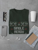 Single, And Ready To Jingle T-shirt -SmartPrintsInk Designs