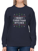Merry Christmas B****** Sweatshirt -SmartPrintsInk Designs