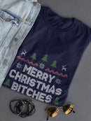 Merry Christmas B****** T-shirt -SmartPrintsInk Designs