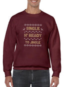 Single N' Ready To Jingle Sweatshirt -SmartPrintsInk Designs