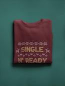 Single N' Ready To Jingle Sweatshirt -SmartPrintsInk Designs