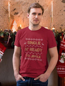 Single N' Ready To Jingle T-shirt -SmartPrintsInk Designs