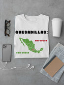 Mapa De Mexico Y Quesadillas T-shirt -SmartPrintsInk Designs