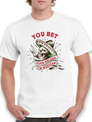 You Bet Your Nalgas I'm Mexican T-shirt -SmartPrintsInk Designs
