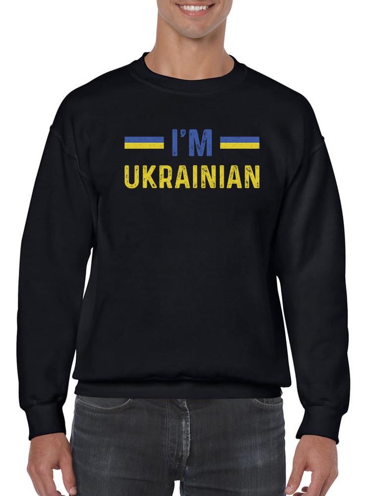 I'm Ukrainian Sweatshirt -SmartPrintsInk Designs