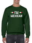I'm Mexican Sweatshirt -SmartPrintsInk Designs