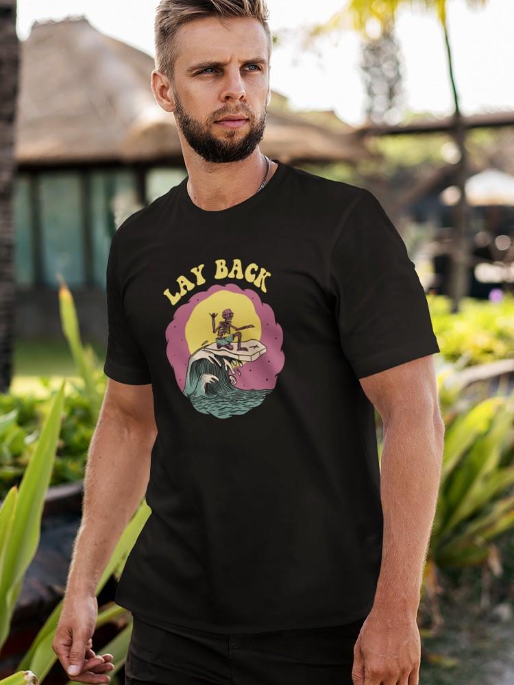 Lay Back Surfer T-shirt -SmartPrintsInk Designs