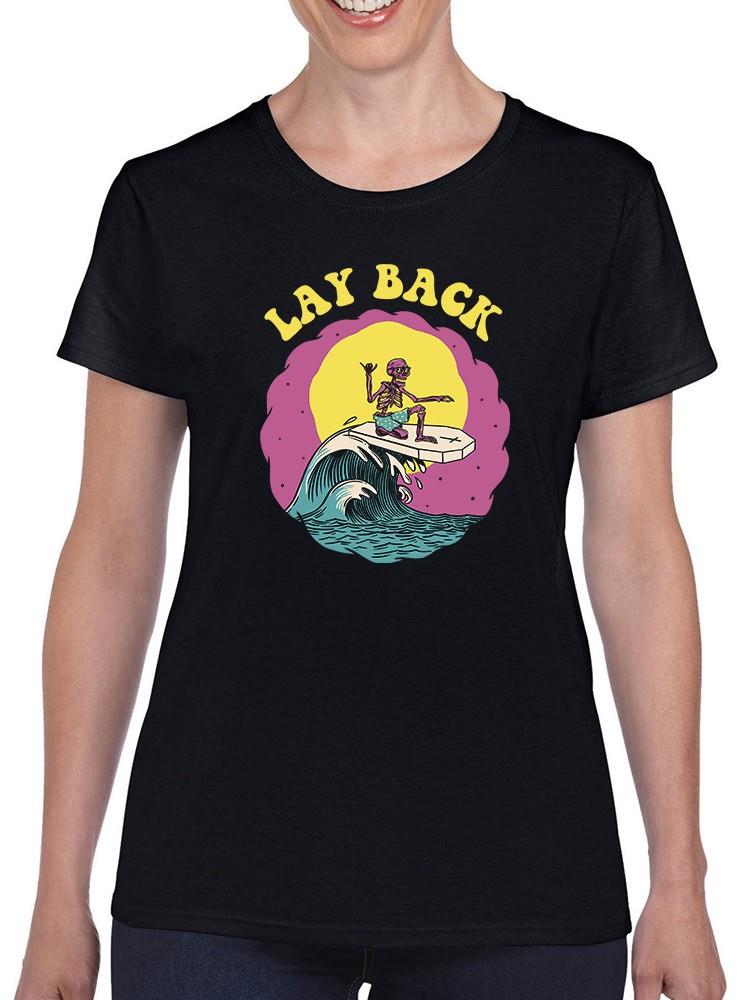 Lay Back Surfer T-shirt -SmartPrintsInk Designs