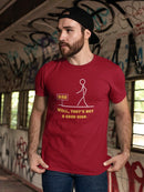 That's Not A Good Sign T-shirt -SmartPrintsInk Designs