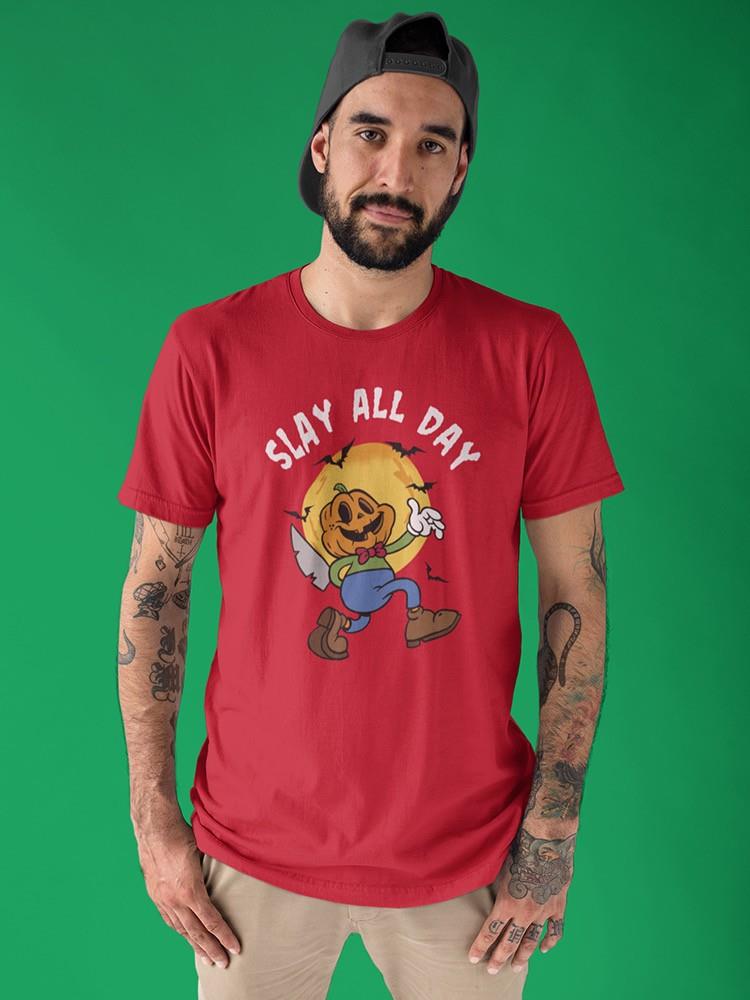 Slay All Day T-shirt -SmartPrintsInk Designs